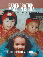 Regeneration: Made in China: A Meditative Memoir