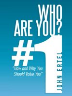Who Are You? # 1: How and Why You Should Value You