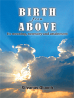 Birth from Above: Its Meaning, Necessity and Attainment