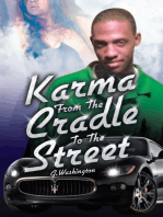 Karma from the Cradle to the Street