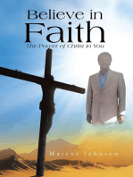 Believe in Faith: The Power of Christ in You