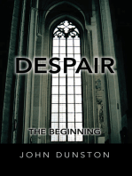 Despair: the Beginning