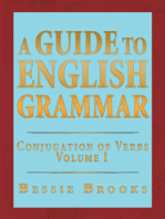 A Guide to English Grammar: Conjugation of Verbs Volume 1