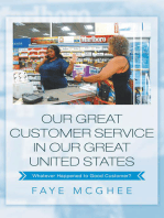 Our Great Customer Service in Our Great United States: Whatever Happened to Good Customer?