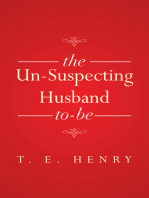 The Un-Suspecting Husband To-Be