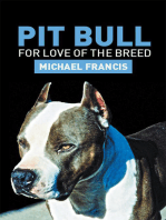 Pit Bull: For Love of the Breed