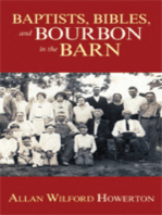 Baptists, Bibles, and Bourbon in the Barn