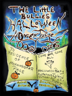 The Little Bullies Halloween Adventure: Dog Days