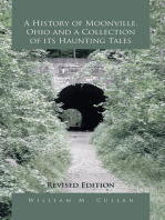 A History of Moonville, Ohio and a Collection of Its Haunting Tales: Revised Edition