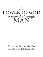The Power of God Revealed Through Man