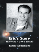 Eric's Story. Surviving a Son's Suicide