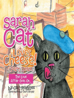 Sarah Cat Loves Cheese! (Part Deux)
