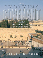 The Evolving Covenant: Jewish History and Why It Matters
