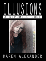 Illusions: A Republic Lost