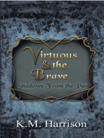 Virtuous & the Brave: Shadows from the Past