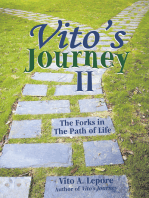 Vito’S Journey Ii: The Forks in the Path of Life