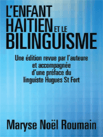 L’Enfant Haitien Et Le Bilinguisme: Une Édition Revue Par L’Auteure Et Accompagnée D’Une Préface Du Linguiste Hugues St Fort