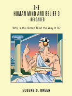 The Human Mind and Belief 3 - Reloaded