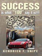 Success Is What “You” Say It Is!!!