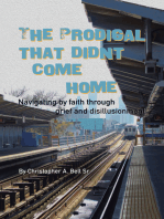 The Prodigal That Didn't Come Home