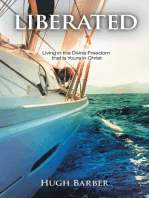 Liberated: Living in the Divine Freedom That Is Yours in Christ