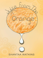 Juice from the Orange: A Compilation of Poems