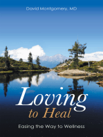 Loving to Heal: Easing the Way to Wellness