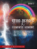 Bits of Spirit & Parts of Soul"...Reclaiming the Archetypes of Creation Within.: Star-People & Elemental Humans