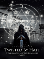 Twisted by Hate: A Tale from the Myst City Chronicles