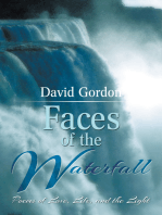 Faces of the Waterfall: Poems of Love, Life, and the Light