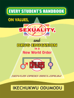 Every Student's Handbook on Values, Sexuality and Drug Education in a New World Order