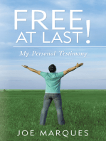 Free at Last!: My Personal Testimony