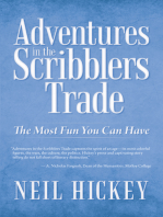 Adventures in the Scribblers Trade: The Most Fun You Can Have