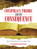 Conspiracy Theory and Its Consequence: The Evil That Men Do Lives After Them