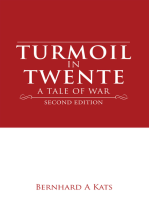 Turmoil in Twente: A Tale of War