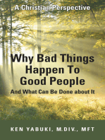 Why Bad Things Happen to Good People and What Can Be Done About It: A Christian Perspective