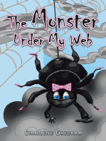 The Monster Under My Web