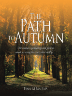 The Path to Autumn: One Woman's Ponderings and Pictures About Surviving the Crisis Called Midlife.....