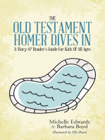 The Old Testament: Homer Dives In; a Story & Reader’S Guide for Kids of All Ages