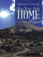 Yes, You Are Home: A novel presented in memoir and film