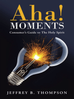 Aha! Moments: Consumer’S Guide to the Holy Spirit