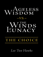 Ageless Wisdom ~Vs.~ the Winds of Lunacy
