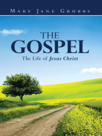 The Gospel: The Life of Jesus Christ