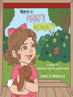 Where Is Pinky's Mommy?: A Sequel to "Gabriella and the Magic Stars"