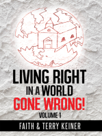 Living Right in a World Gone Wrong!