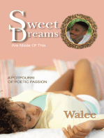 Sweet Dreams Are Made of This: A Potpourri of Poetic Passion