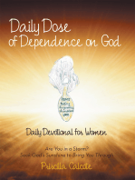 Daily Dose of Dependence on God: Daily Devotional for Women: Are You in a Storm? Seek God’S Sunshine to Bring You Through
