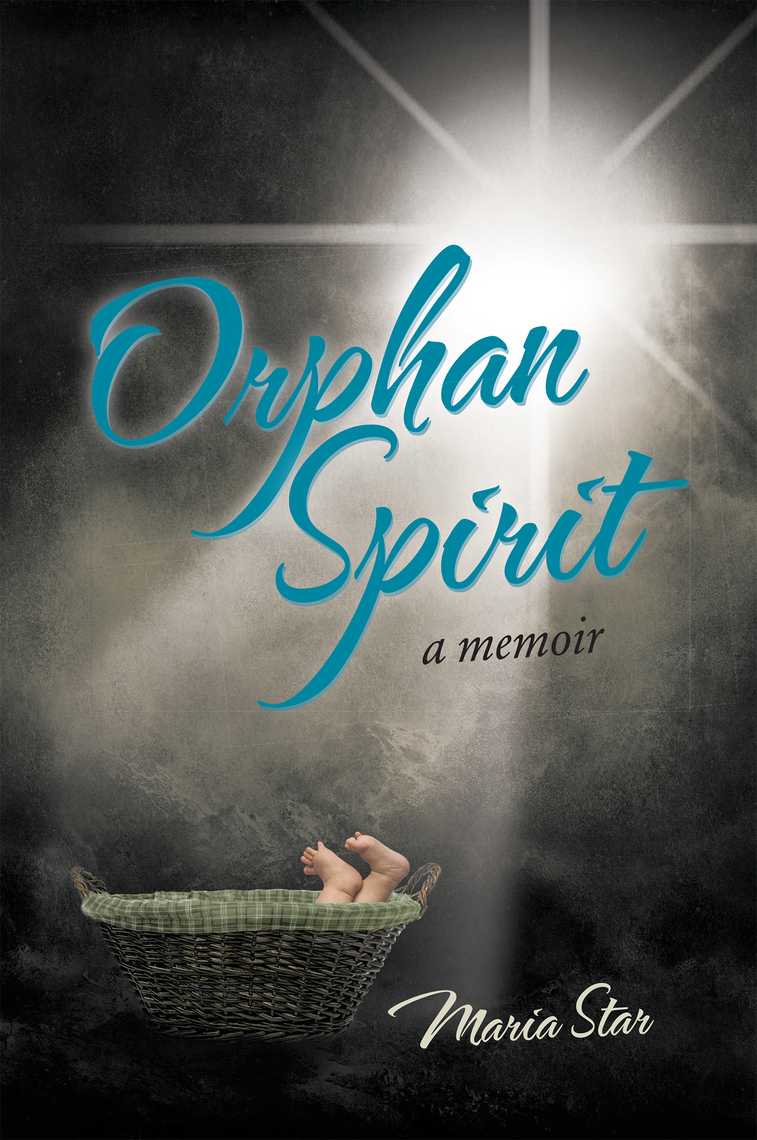 Orphan Spirit by Maria Star (Ebook) - Read free for 30 days