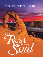 The Rest for My Soul: An Inward Look into a Life Full of Trials and Tribulations