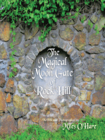 The Magical Moon Gate of Rock Hill: N/A